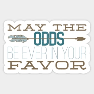 May the Odds Sticker